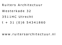 Adres gegevens Ruiters Architectuur, Westerkade 32 3511HC Utrecht t + 31 (0)6 54341860 www.ruitersarchitectuur.nl
